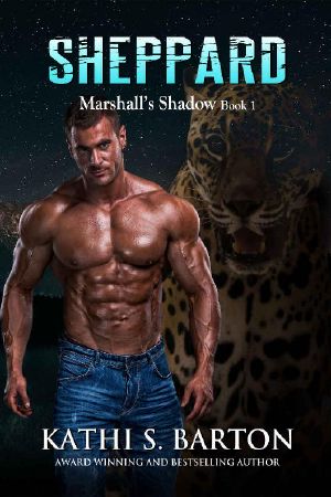 [Marshall’s Shadow 01] • Sheppard · Marshall’s Shadow – Jaguar Shapeshifter Romance (Marshall's Shadow Book 1)